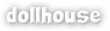 Dollhouse.com